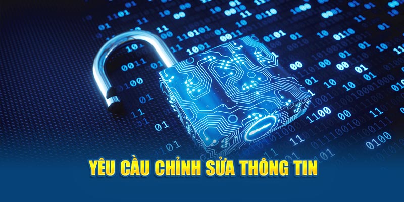 Yêu cầu chỉnh sửa thông tin